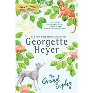 The Grand Sophy, Paperback - Georgette Heyer imagine