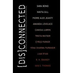 Disconnected: Poems & Stories of Connection and Otherwise, Paperback - Michelle Halket imagine
