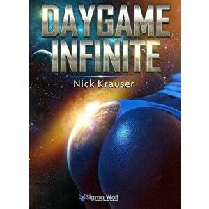 Daygame Infinite Colour, Hardcover - Nick Krauser imagine