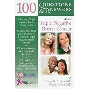 100 Questions & Answers about Triple Negative Breast Cancer - Carey K. Anders imagine