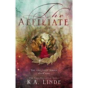 The Affiliate, Paperback - K. A. Linde imagine