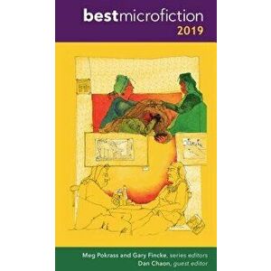 Best Microfiction 2019, Paperback - Meg Pokrass imagine