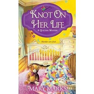 Knot on Her Life - Mary Marks imagine