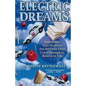 Electric Dreams, Paperback - Caroline Kettlewell imagine
