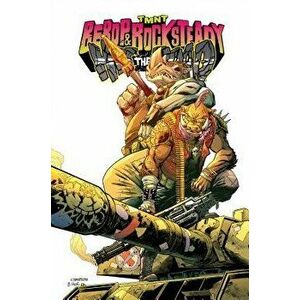 Teenage Mutant Ninja Turtles: Bebop & Rocksteady Hit the Road, Paperback - Dustin Weaver imagine