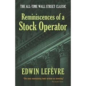 Reminiscences of a Stock Operator, Paperback imagine