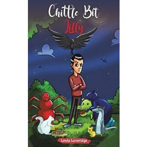 Chittle Bit Lilly, Paperback - Linda Loveridge imagine