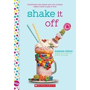 Shake It Off, Paperback - Suzanne Nelson imagine