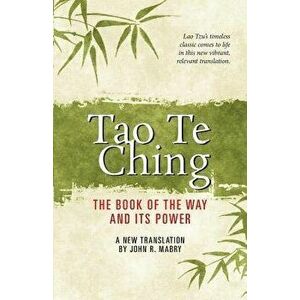 Tao Te Ching, Paperback - John R. Mabry imagine