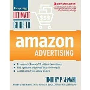 Ultimate Guide to Amazon Advertising, Paperback - Timothy Seward imagine