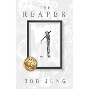 The Reaper, Paperback - Rob Jung imagine