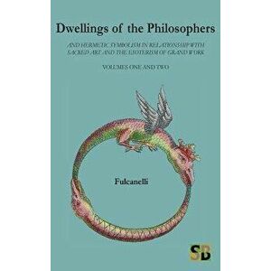 Dwellings of the Philosophers, Hardcover - Fulcanelli imagine
