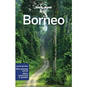 Lonely Planet Borneo, Paperback - Lonely Planet imagine