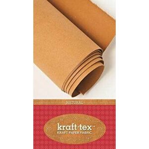 Kraft-Tex Natural Original Unwashed: Kraft Paper Fabric, 19" X 1.5 Yard Roll, Hardcover - C&t Publishing imagine