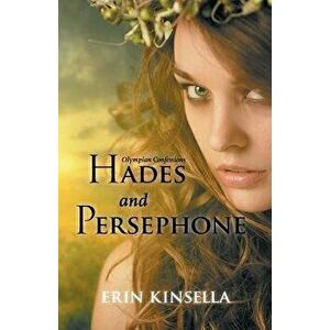 Olympian Confessions: Hades & Persephone, Paperback - Erin Kinsella imagine