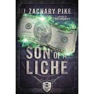 Son of a Liche, Paperback - J. Zachary Pike imagine