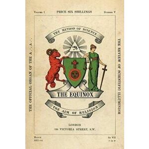 The Equinox: Keep Silence Edition, Vol. 1, No. 5, Hardcover - Aleister Crowley imagine