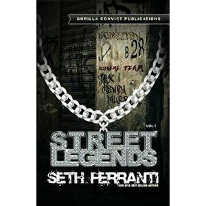 Street Legends Vol. 1, Paperback - Seth Ferranti imagine