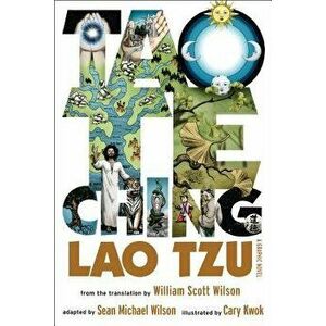 Tao Te Ching: A Graphic Novel, Paperback - Sean Michael Wilson imagine