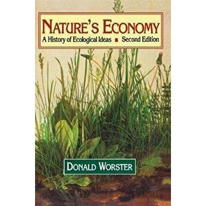 Nature's Economy: A History of Ecological Ideas, Paperback - Donald Worster imagine