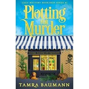 Plotting for Murder, Paperback - Tamra Baumann imagine