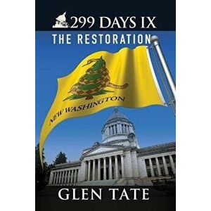 299 Days IX: The Restoration, Paperback - Glen Tate imagine