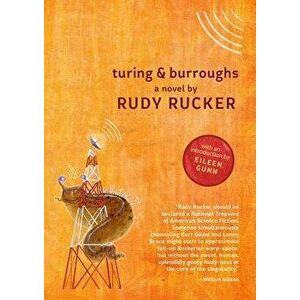Turing & Burroughs, Paperback - Rudy Rucker imagine