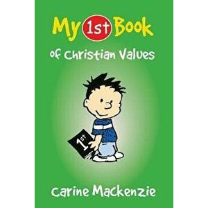 My First Book of Christian Values, Paperback - Carine MacKenzie imagine
