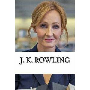 J. K. Rowling: From Welfare to Billionaire, a Biography, Paperback - Michelle Bowen imagine