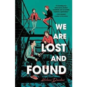 We Are Lost and Found, Hardcover - Helene Dunbar imagine