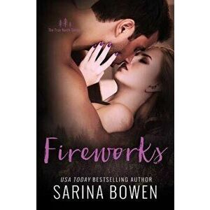Fireworks, Paperback - Sarina Bowen imagine