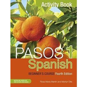 Pasos 1 (Fourth Edition): Spanish Beginner's Course: Activity Book, Paperback - Martyn Ellis imagine