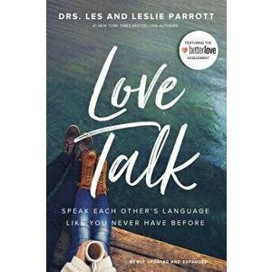 Love Talk: Speak Each Other's Language Like You Never Have Before, Paperback - Les Parrott imagine
