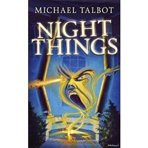 Night Things, Paperback - Michael Talbot imagine