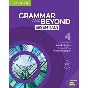 Grammar and Beyond Essentials Level 4 Student's Book with Online Workbook, Hardcover - John D. Bunting imagine