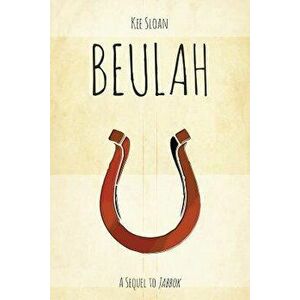 Beulah: A Sequel to Jabbok, Paperback - Kee Sloan imagine
