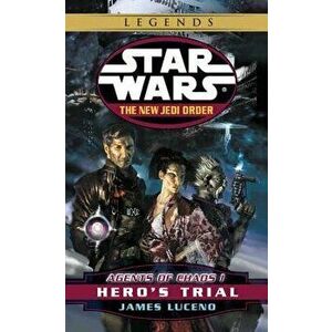 Agents of Chaos I: Hero's Trial - James Luceno imagine