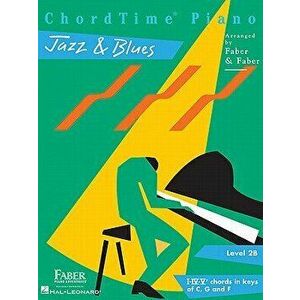 Chordtime Piano Jazz & Blues: Level 2b, Paperback - Nancy Faber imagine
