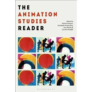 The Animation Studies Reader, Paperback - Nichola Dobson imagine