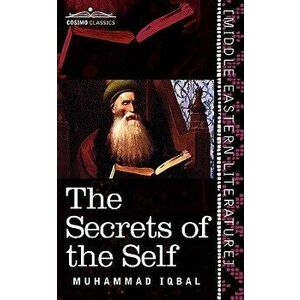 The Secrets of the Self, Paperback - Muhammad Iqbal imagine