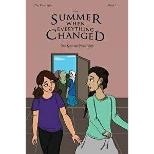 The Summer When Everything Changed, Paperback - Nur Kose imagine