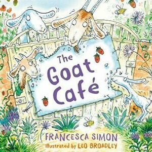 The Goat Caf , Hardcover - Francesca Simon imagine