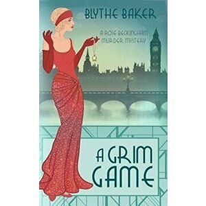 A Grim Game, Paperback - Blythe Baker imagine