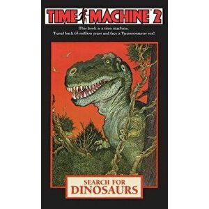 Time Machine 2: Search for Dinosaurs, Paperback - David Bischoff imagine