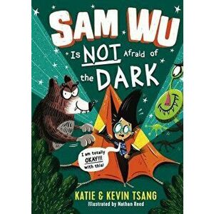 Sam Wu Is Not Afraid of the Dark, Hardcover - Katie Tsang imagine