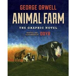 Animal Farm: The Graphic Novel, Hardcover - George Orwell imagine