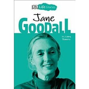 DK Life Stories: Jane Goodall, Paperback - Charlotte Ager imagine