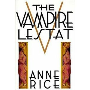 Vampire Lestat, Hardcover - Anne Rice imagine