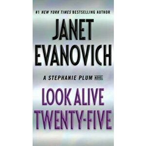 Look Alive Twenty-Five: A Stephanie Plum Novel - Janet Evanovich imagine