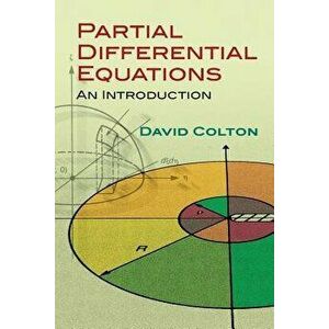 Partial Differential Equations: An Introduction, Paperback - David Colton imagine
